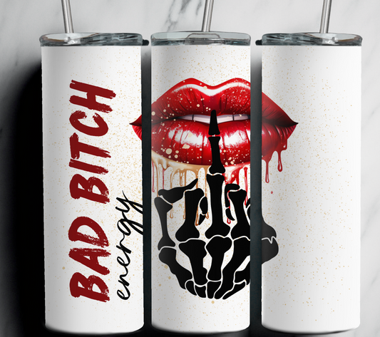 Bad Bitch  20 oz Stainless Steel Tumbler